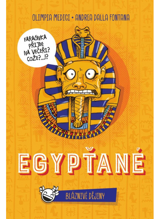 Bláznivé dějiny Egypťané