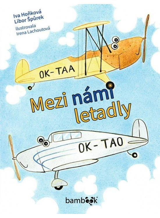 Levně Mezi námi letadly