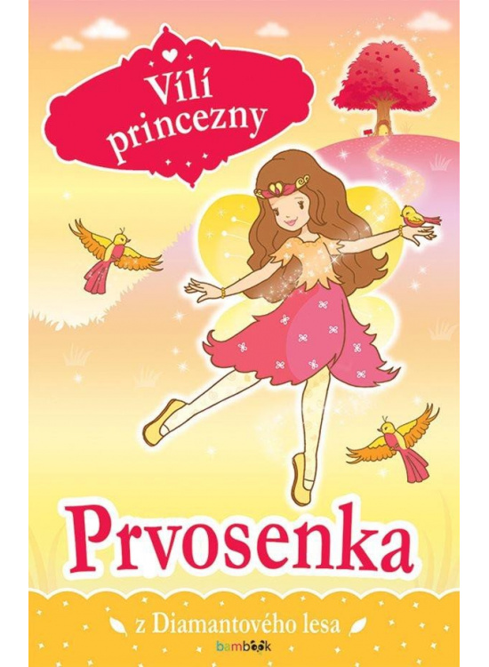 Levně Vílí princezny - Prvosenka z Diamantového lesa