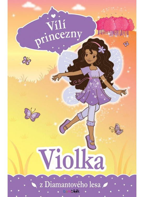 Levně Vílí princezny - Violka z Diamantového lesa