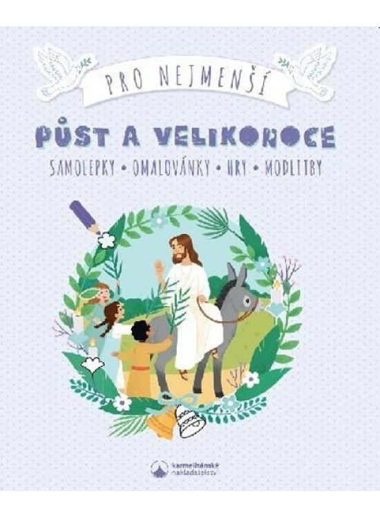 Půst a Velikonoce pro nejmenší - Samolepky, omalovánky, hry, modlitby