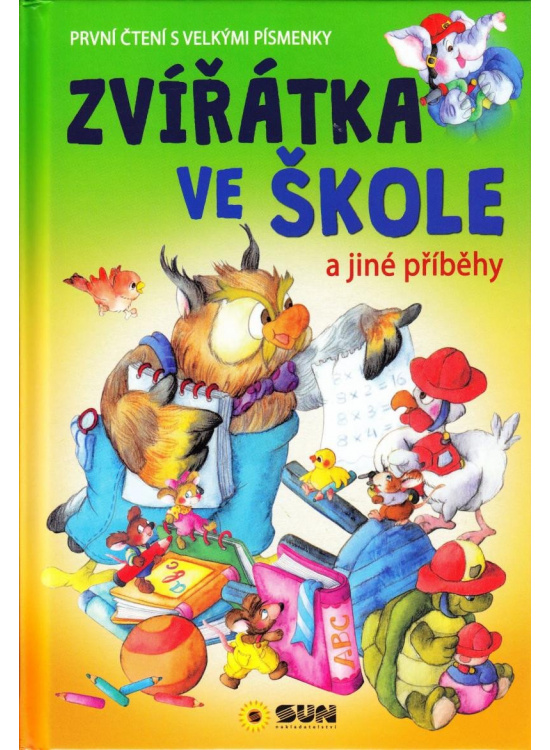 Zvířatka ve škole a jiné příběhy - První čtení s velkými písmenky
