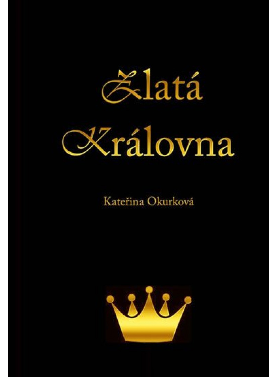 Levně Zlatá královna