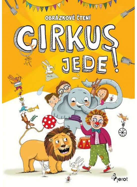 Obrázkové čtení - Cirkus jede ! - Petr Šulc