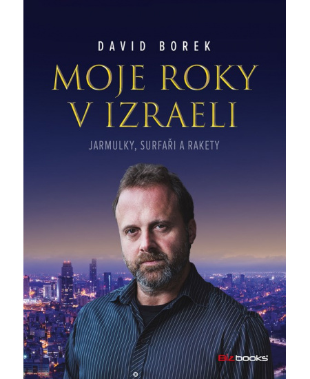 Moje roky v Izraeli