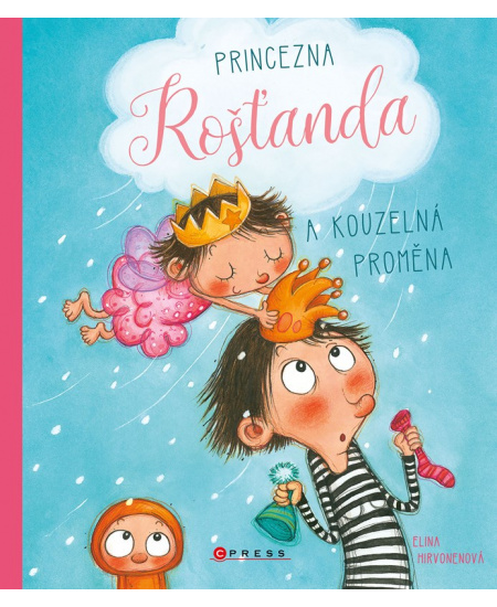 Levně Princezna Rošťanda a kouzelná proměna
