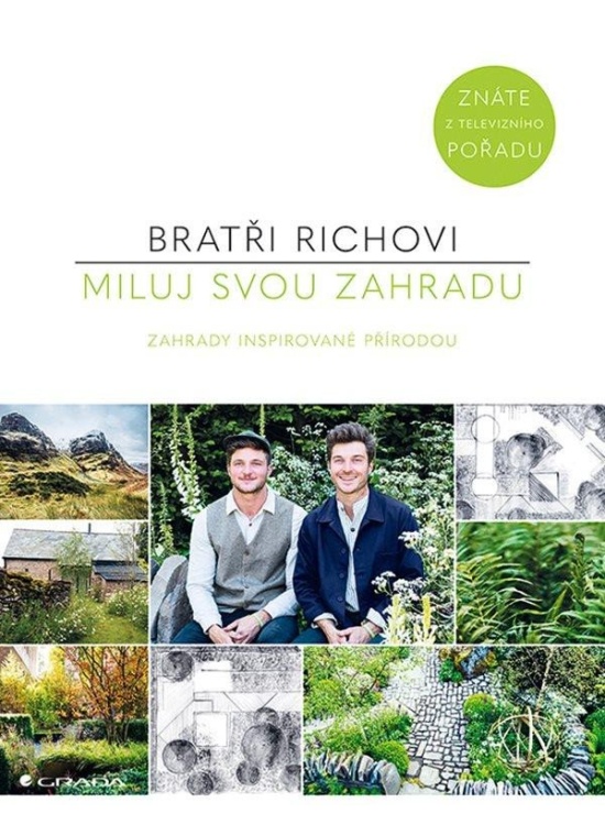 Miluj svou zahradu - Zahrady inspirované přírodou
