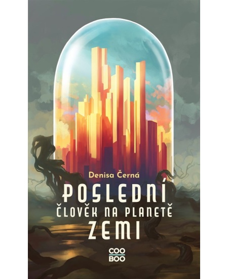 Levně Poslední člověk na planetě Zemi