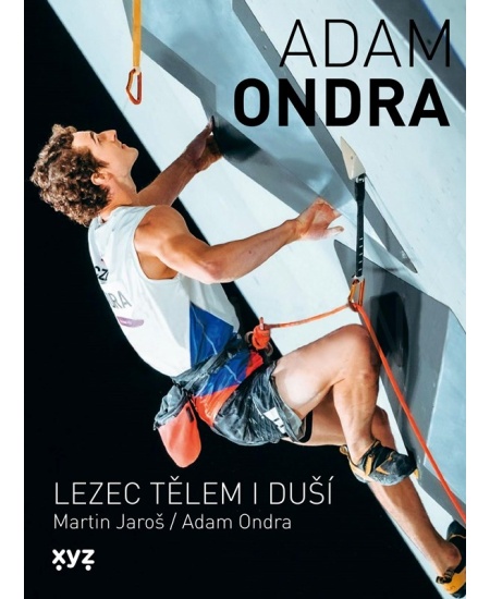 Levně Adam Ondra: lezec tělem i duší