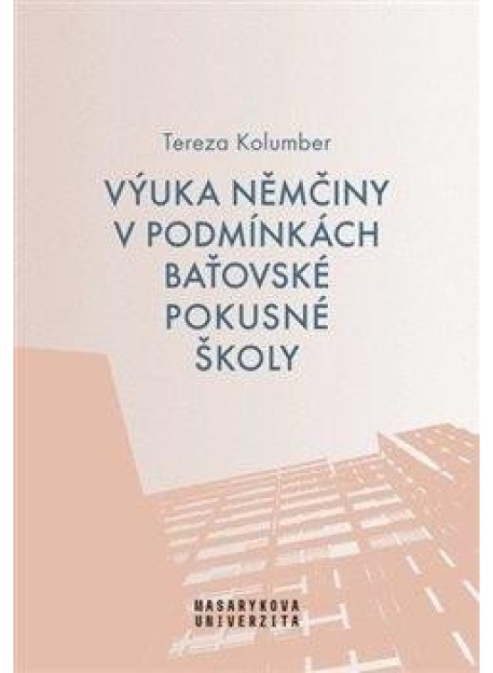 Výuka němčiny v podmínkách baťovské pokusné školy