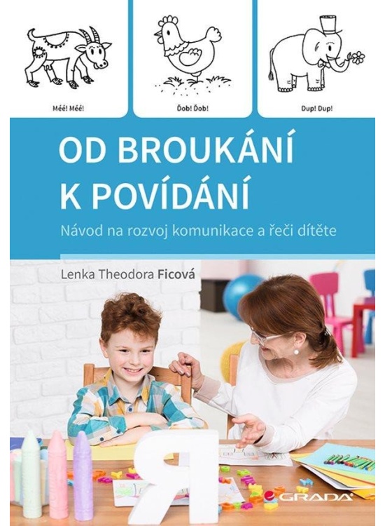 Levně Od broukání k povídání - Návod na rozvoj komunikace a řeči dítěte