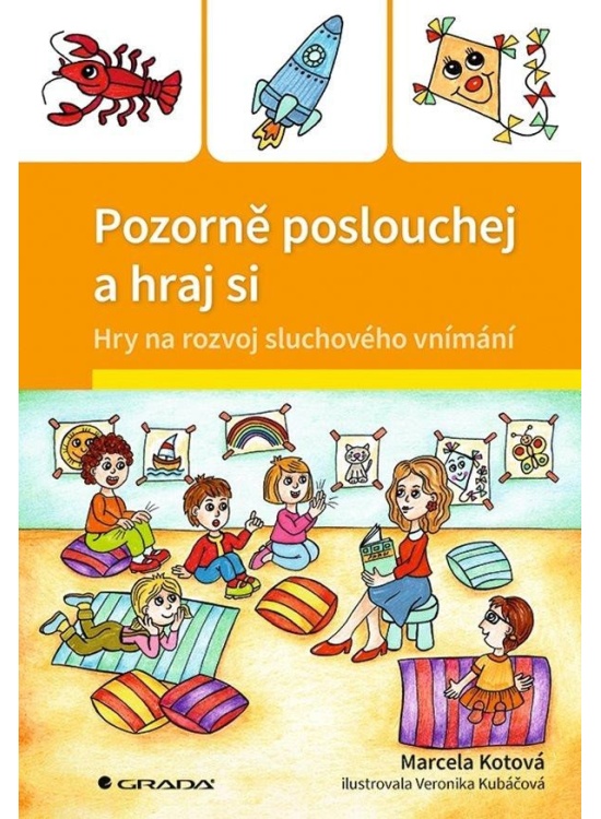 Levně Pozorně poslouchej a hraj si - Hry na rozvoj sluchového vnímání