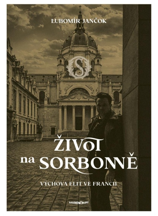 Život na Sorbonně / Výchova elit ve Francii