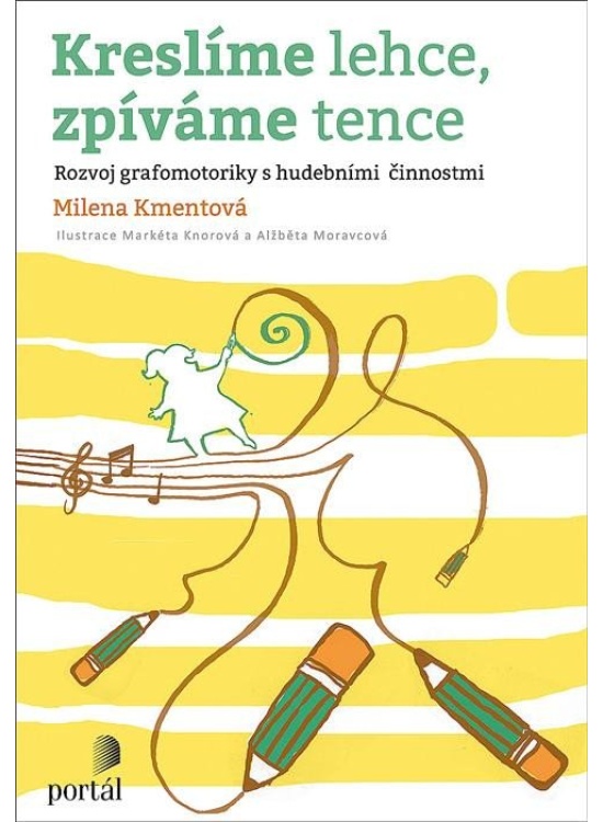Kreslíme lehce, zpíváme tence - Rozvoj grafomotoriky s hudebními činnostmi