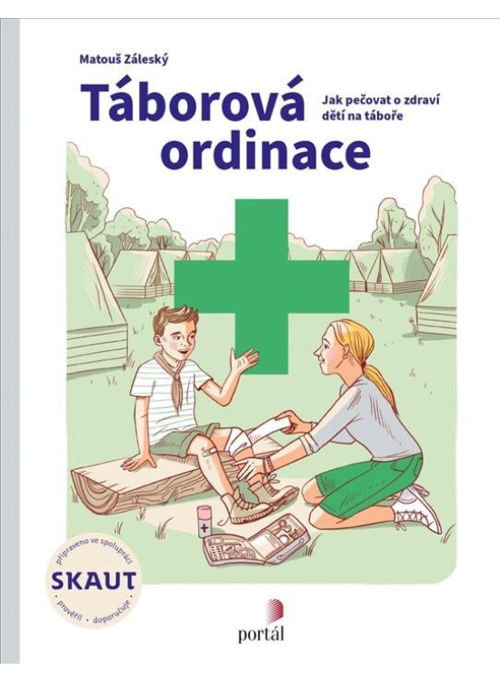 Levně Táborová ordinace - Jak pečovat o zdraví dětí na táboře