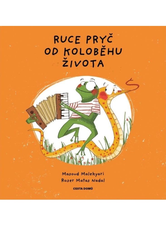 Levně Ruce pryč od koloběhu života