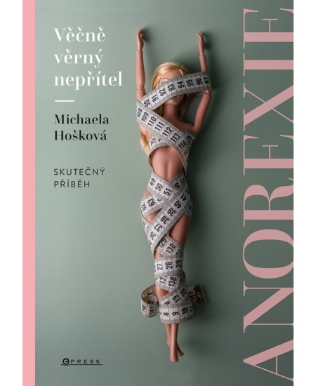 Levně Věčně věrný nepřítel - anorexie