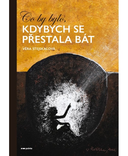 Levně Co by bylo, kdybych se přestala bát