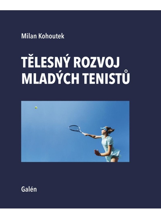 Levně Tělesný rozvoj mladých tenistů