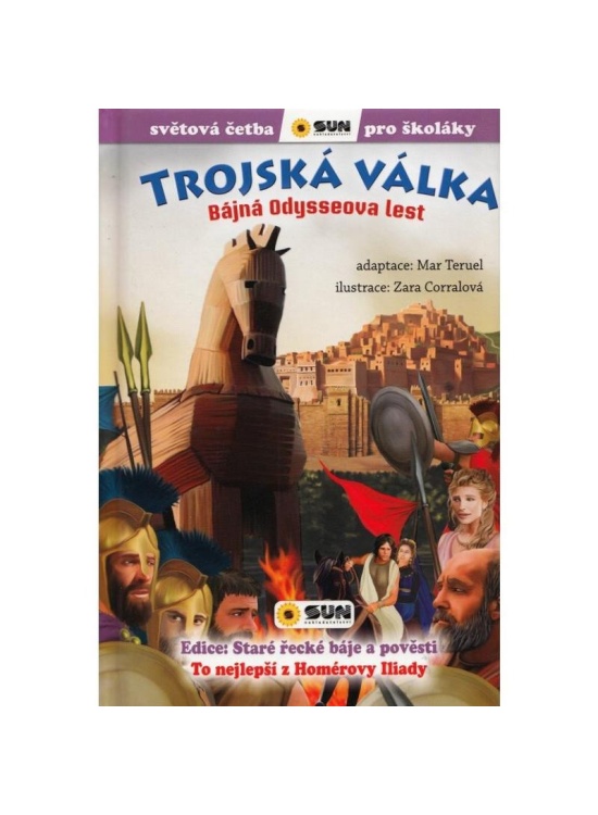 Levně Trojská Válka: Bájná Odysseova lest - Světová četba pro školáky
