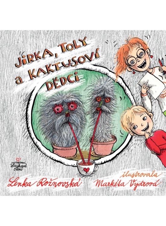Levně Jirka, Toly a kaktusoví dědci