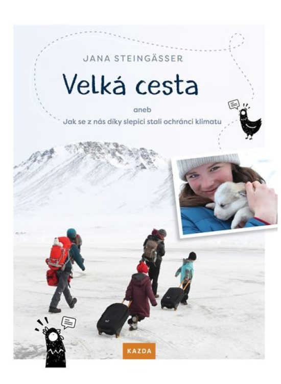 Levně Velká cesta aneb jak se z nás díky slepici stali ochránci klimatu