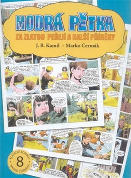 Levně Modrá pětka - Za zlatou peřejí a další příběhy