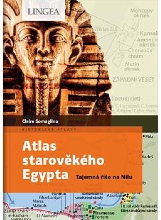 Levně Atlas starověkého Egypta - Tajemství říše na Nilu