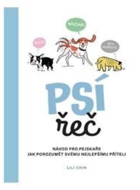 Levně Psí řeč - Návod pro pejskaře jak porozumět svému nejlepšímu příteli