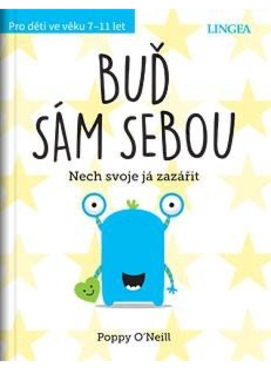 Levně Buď sám sebou - Nech svoje já zářit