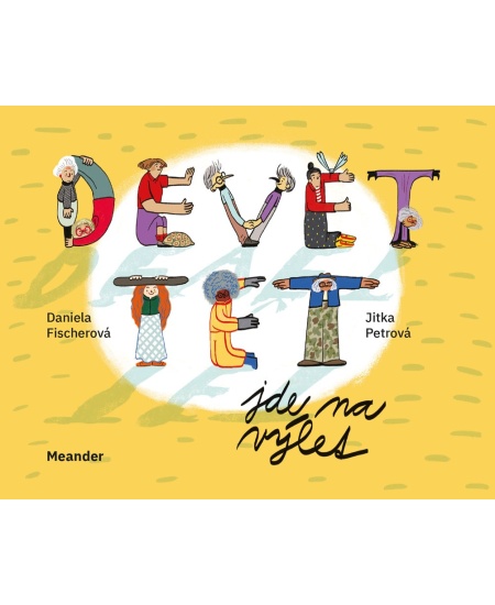 Levně Devět tet jde na výlet