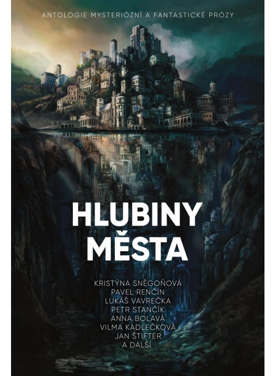 Levně Hlubiny města - Antologie mysteriózní a fantastické prózy