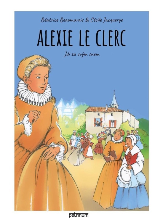 Levně Alexie Le Clerc - Jdi za svým snem