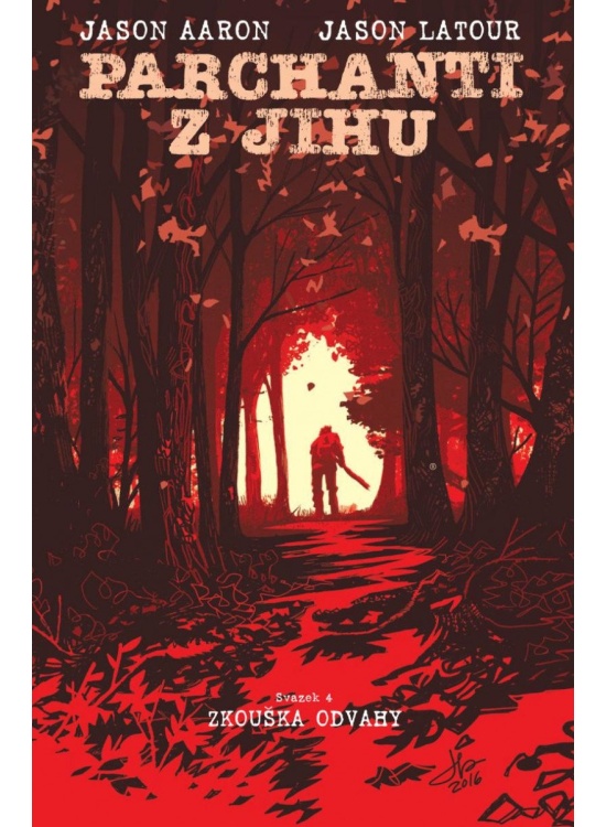 Levně Parchanti z Jihu 4 - Zkouška odvahy