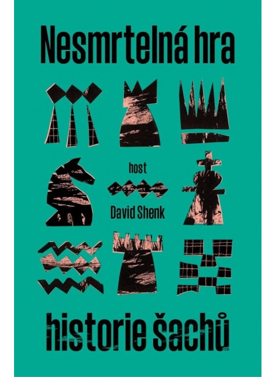 Nesmrtelná hra - Historie šachu