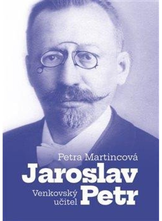 Levně Venkovský učitel Jaroslav Petr