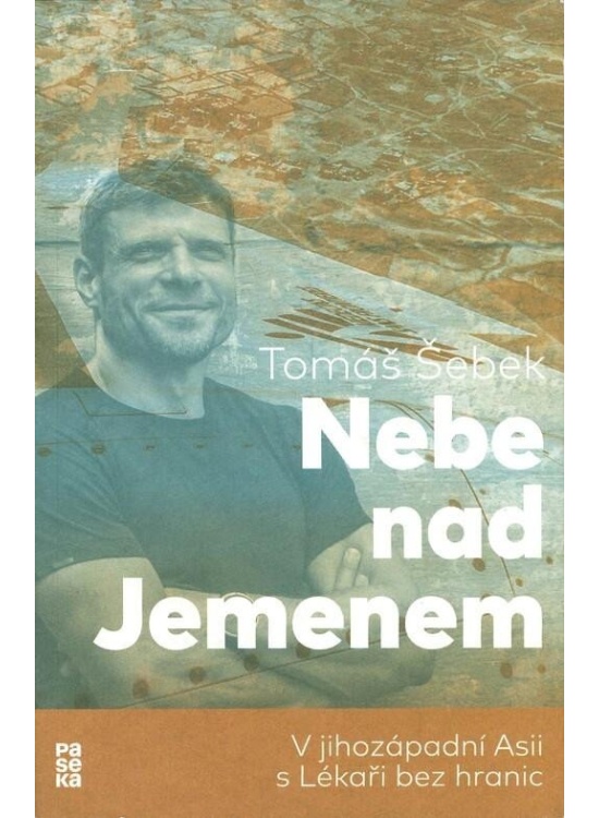 Nebe nad Jemenem: V jihozápadní Asii s Lékaři bez hranic