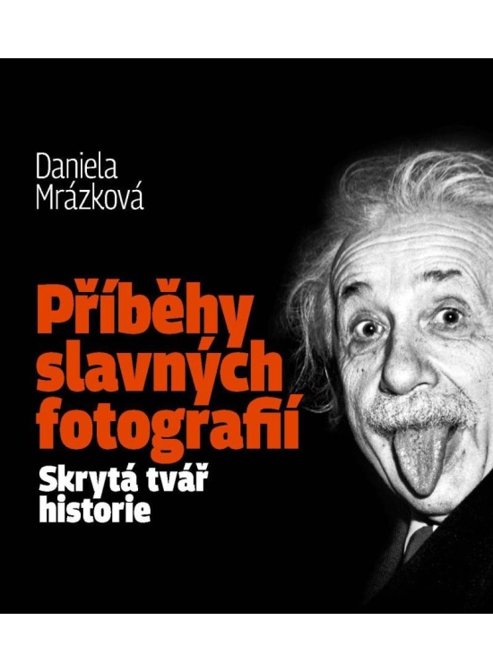 Příběhy slavných fotografií / Skrytá tvář historie