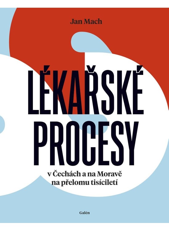 Levně Lékařské procesy v Čechách a na Moravě na přelomu tisíciletí