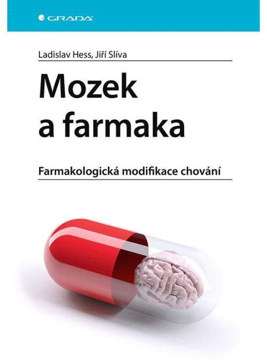 Mozek a farmaka - Farmakologická modifikace chování