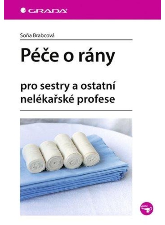 Levně Péče o rány pro sestry a ostatní nelékařské profese