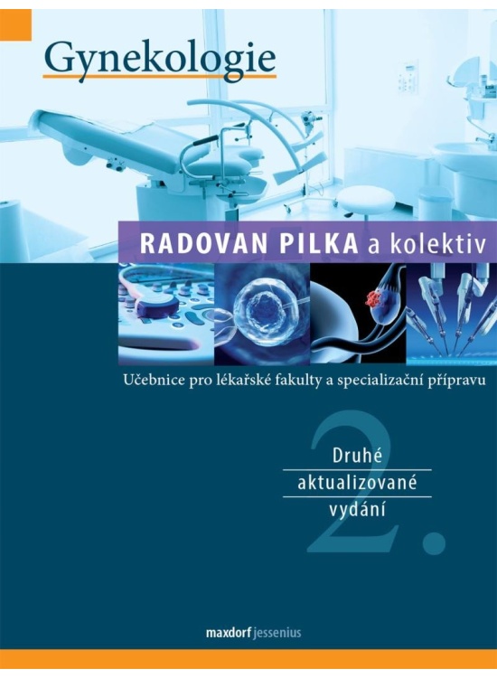 Gynekologie - kol., Radovan Pilka
