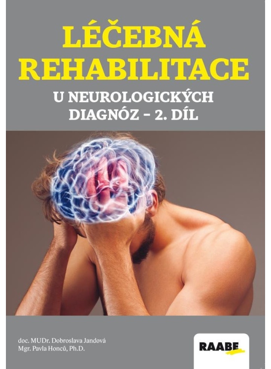 Levně Léčebná rehabilitace u neurologických diagnóz - 2. díl