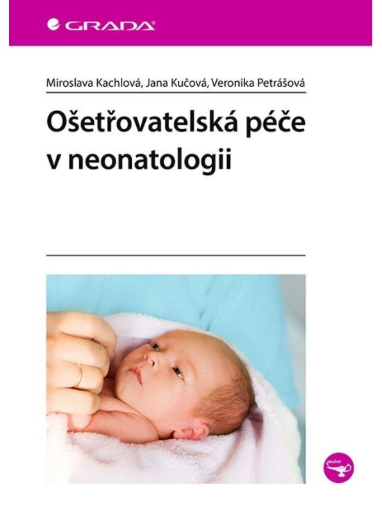 Levně Ošetřovatelská péče v neonatologii