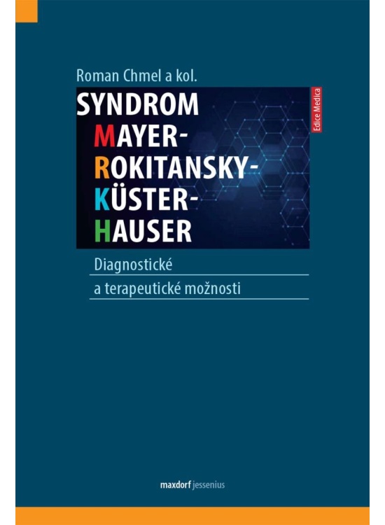 Levně Syndrom Mayer-Rokitansky-Küster-Hauser: Diagnostické a terapeutické možnosti