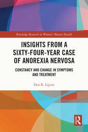 Insights from a Sixty-Four-Year Case of Anorexia Nervosa Taylor & Francis Ltd