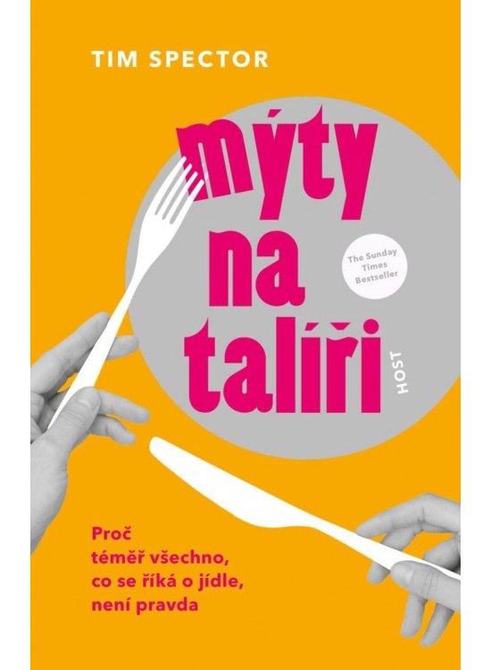 Levně Mýty na talíři - Proč téměř všechno, co se říká o jídle, není pravda