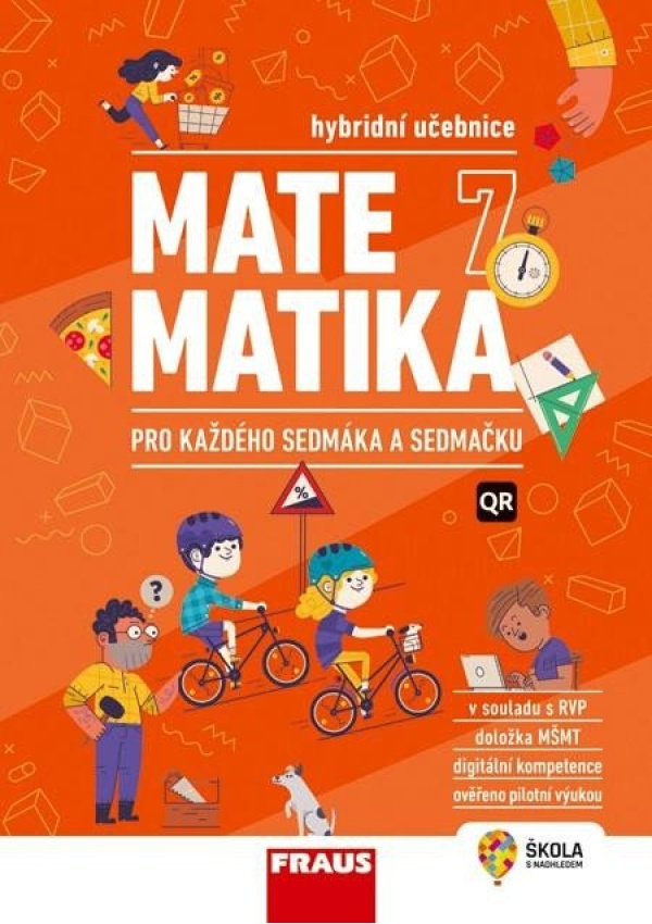 Levně Matematika 7 pro každého sedmáka a sedmačku - Hybridní učebnice