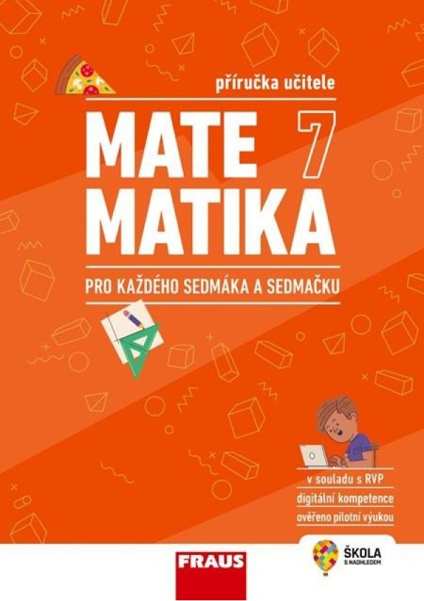 Levně Matematika 7 pro každého sedmáka a sedmačku - Příručka učitele