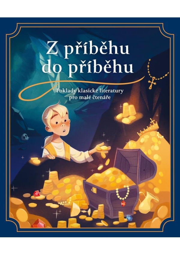 Z příběhu do příběhu: Poklady klasické literatury pro malé čtenáře